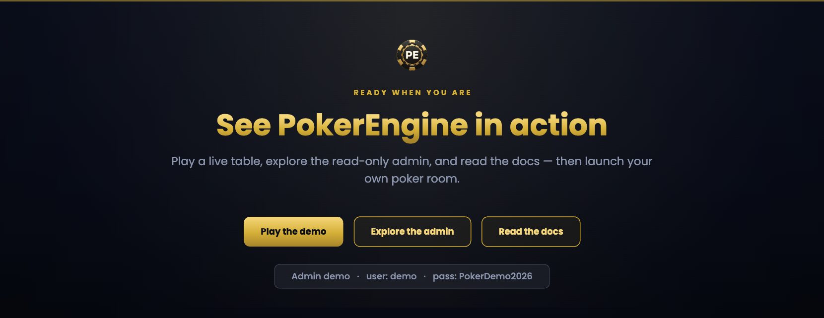 See PokerEngine in action - play the demo, explore the admin, read the docs